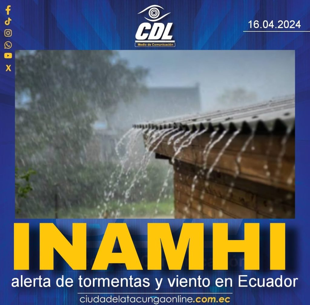 Inamhi Alerta De Tormentas Y Viento En Ecuador