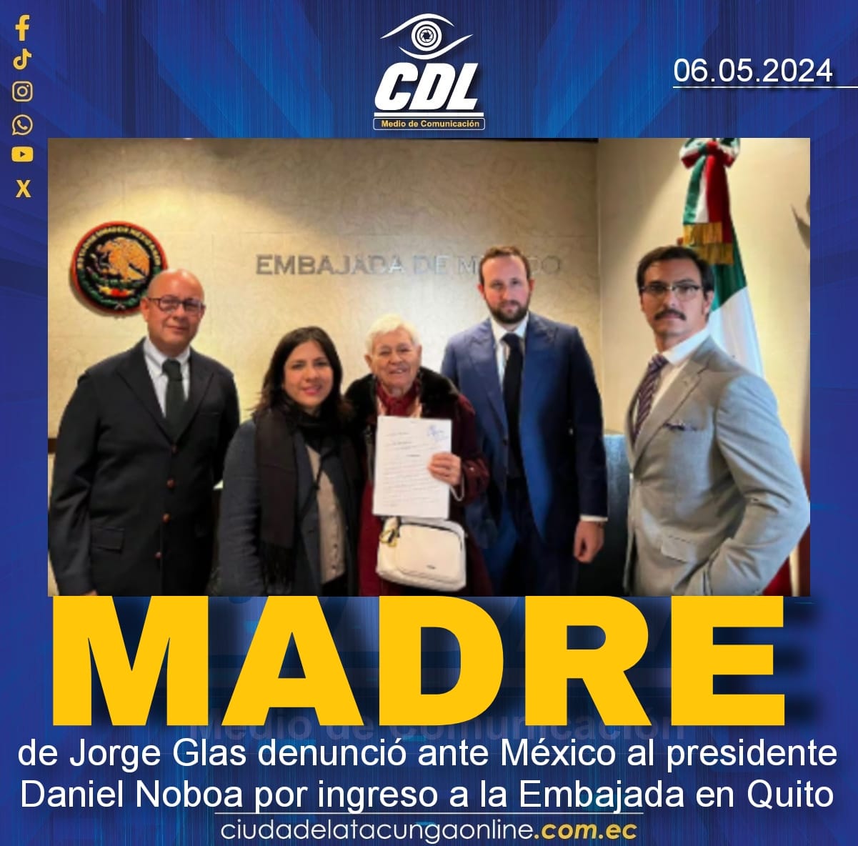 Madre de Jorge Glas denunció ante México al presidente Daniel Noboa por ingreso a la Embajada en Quito