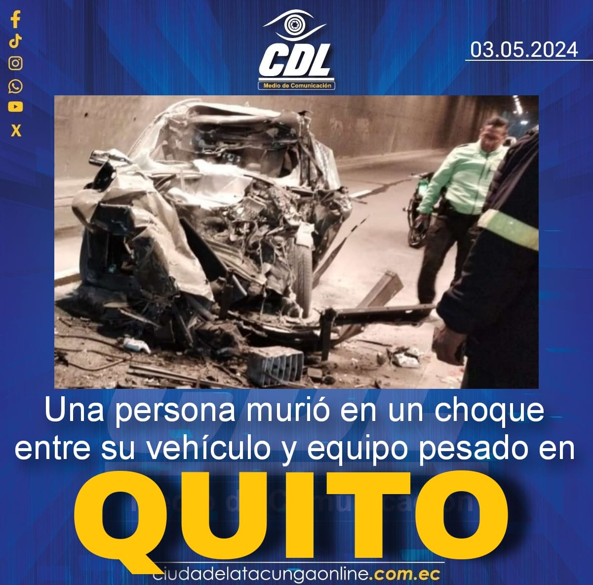 Una persona murió en un choque entre su vehículo y equipo pesado en Quito