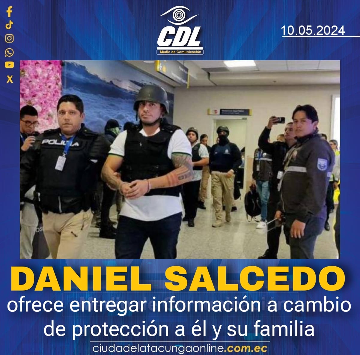 Daniel Salcedo ofrece entregar información a cambio de protección a él y su familia