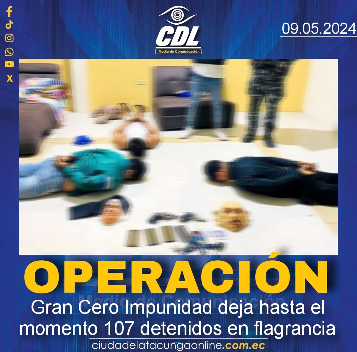Operación Gran Cero Impunidad deja hasta el momento 107 detenidos en flagrancia