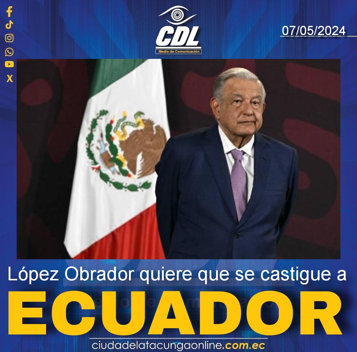 López Obrador quiere que se castigue a Ecuador