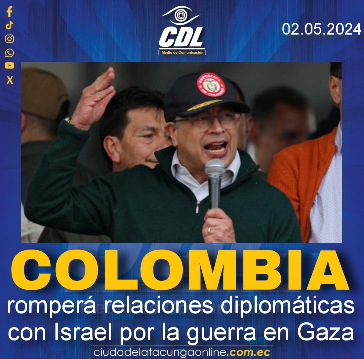 Colombia romperá relaciones diplomáticas con Israel por la guerra en Gaza