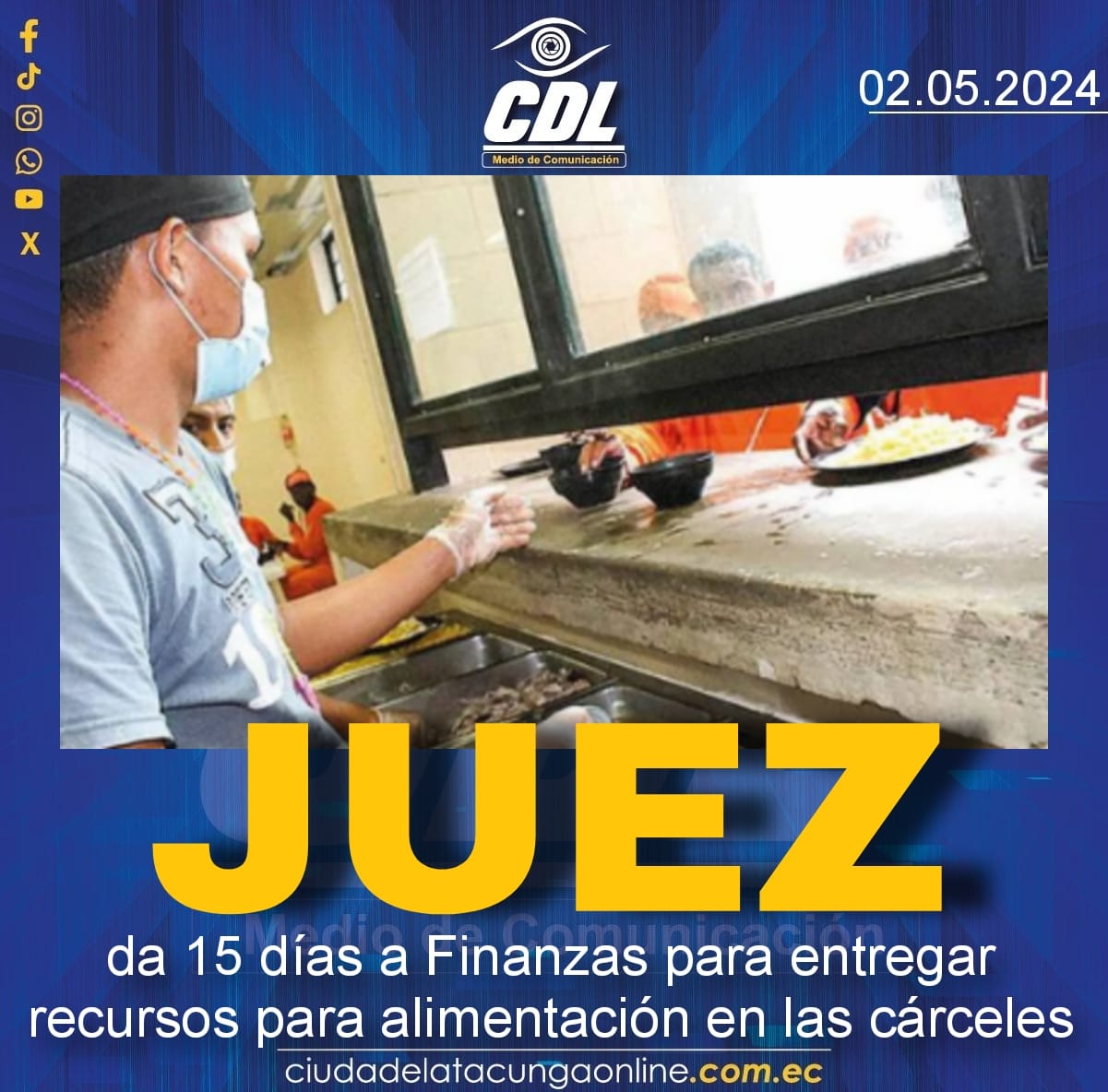Juez da 15 días a Finanzas para entregar recursos para alimentación en las cárceles