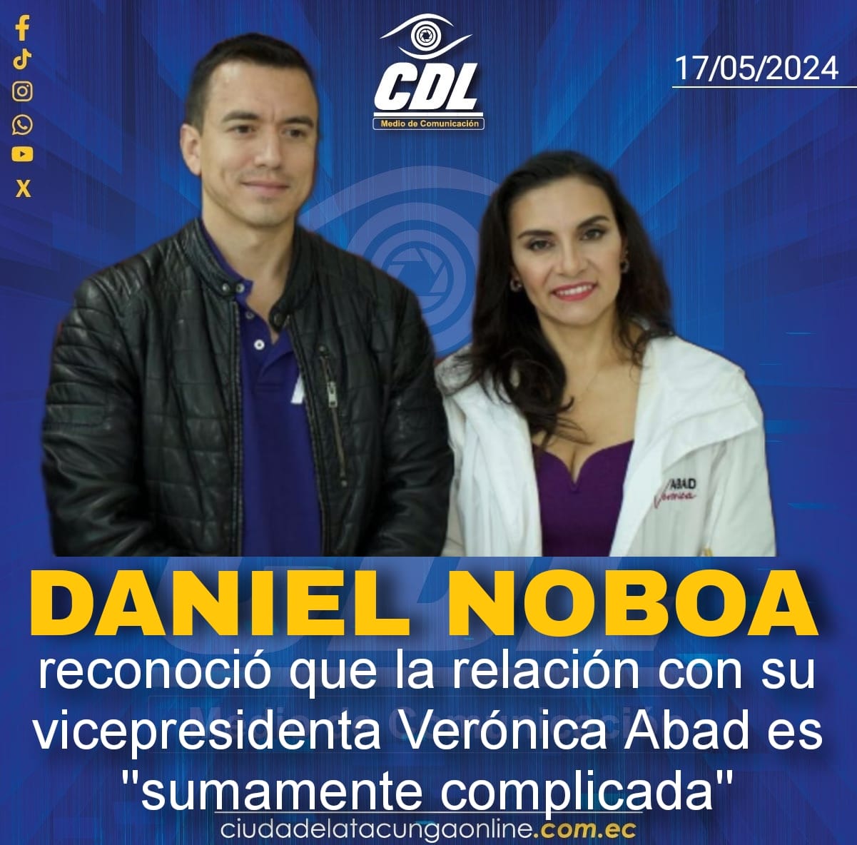 Daniel Noboa reconoció que la relación con su vicepresidenta Verónica Abad es «sumamente complicada».