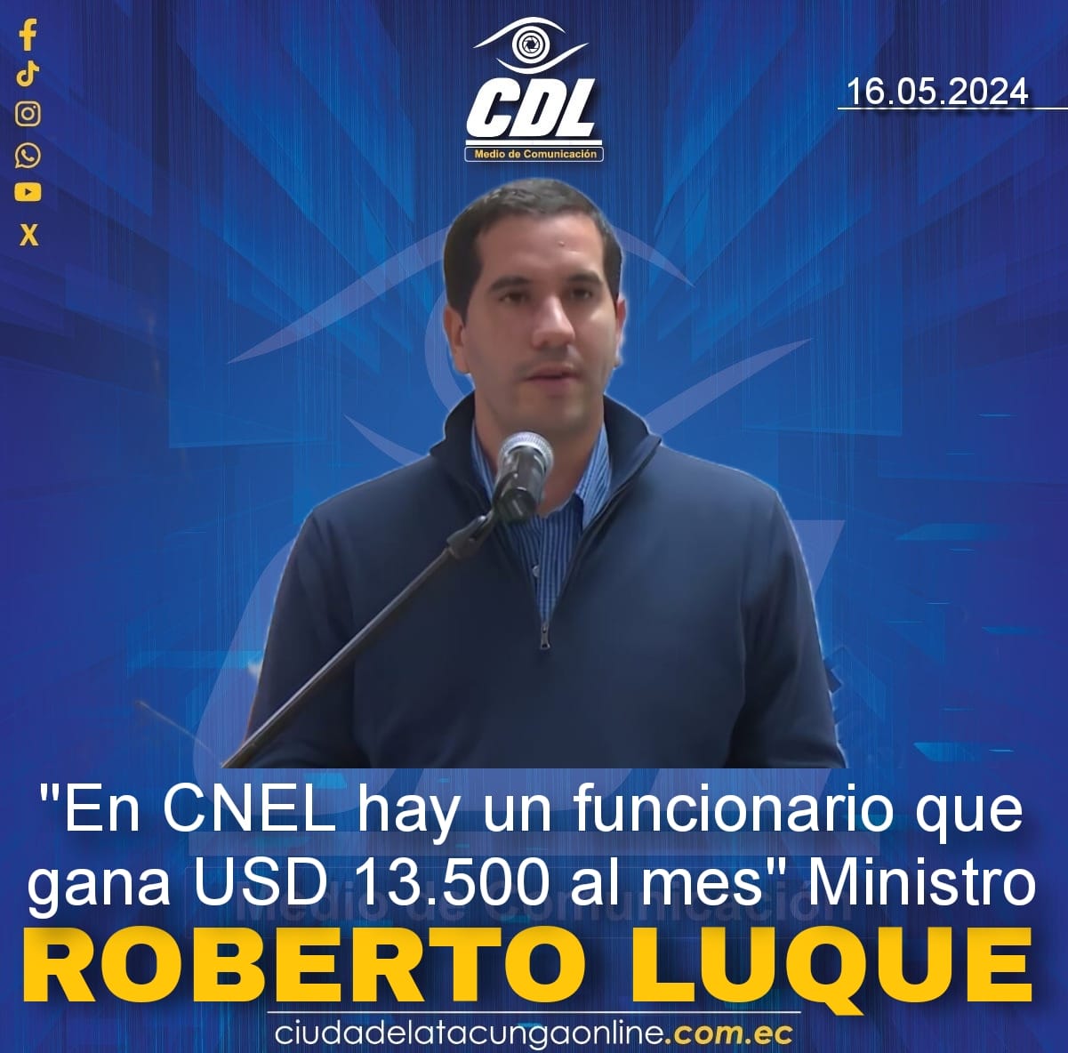 «En CNEL hay un funcionario que gana USD 13.500 al mes» Ministro Roberto Luque
