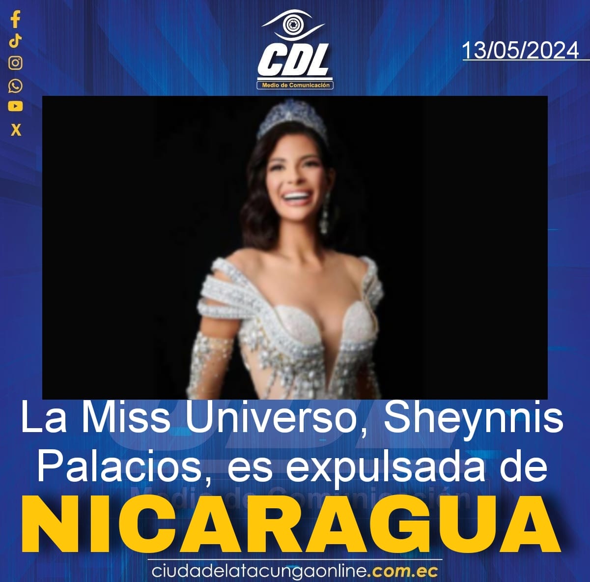 La Miss Universo, Sheynnis Palacios, es expulsada de Nicaragua