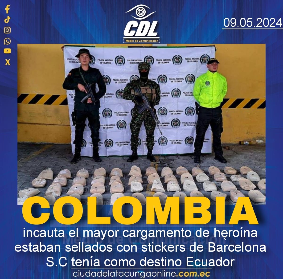 Colombia incauta el mayor cargamento de heroínaestaban sellados con stickers de Barcelona S.C tenía como destino Ecuador