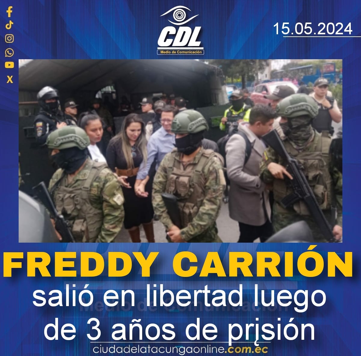 Freddy Carrión salió en libertad luego de 3 años de prisión