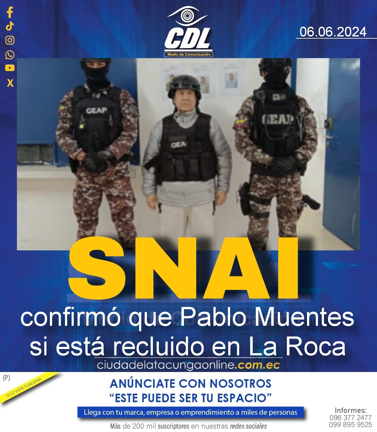 SNAI confirmó que Pablo Muentes si está recluido en La Roca