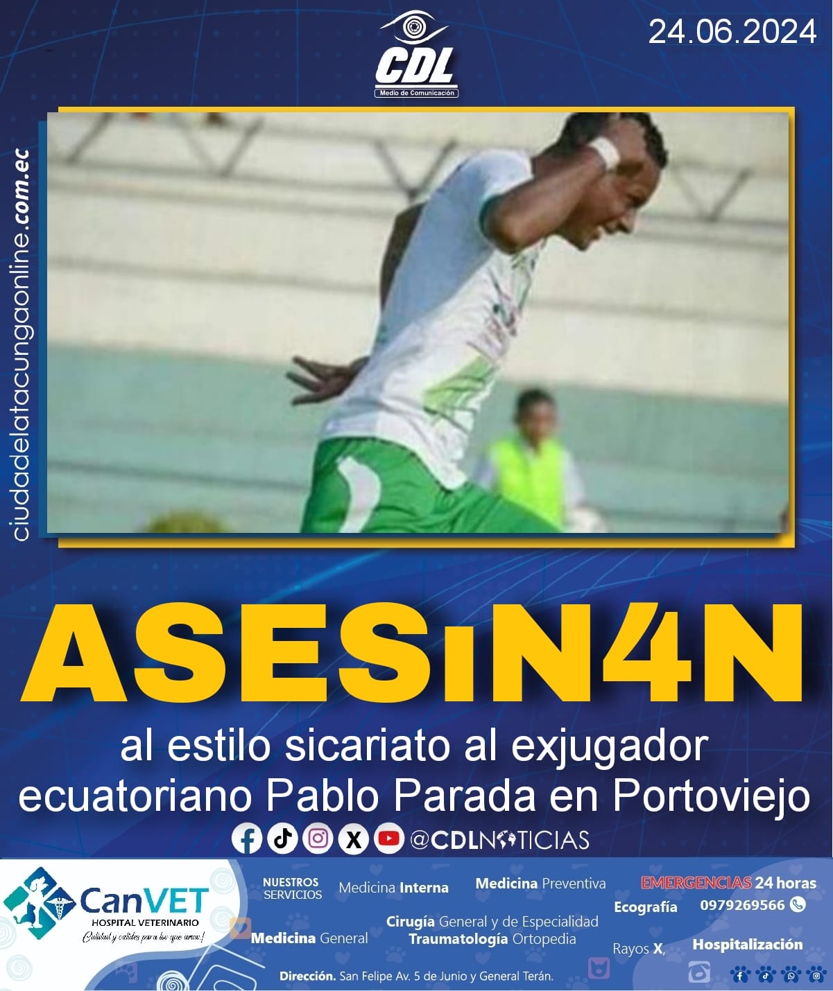 Asęsinąn al estilo sicariato al exjugador ecuatoriano Pablo Parada en Portoviejo