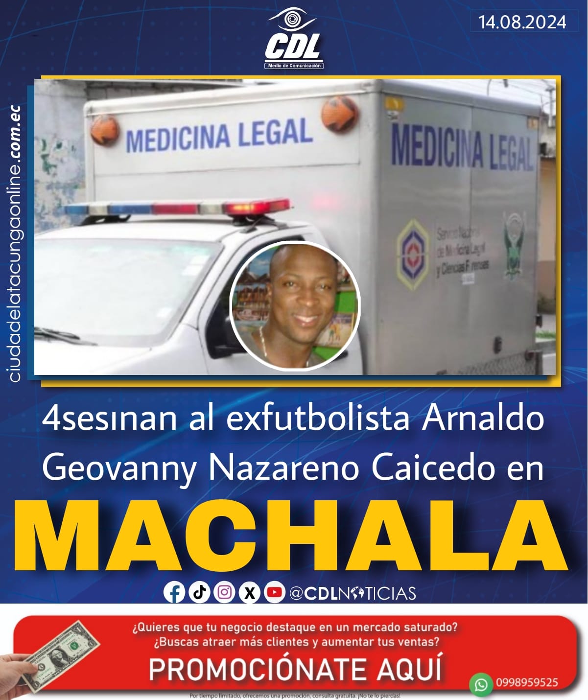 4sesınan al exfutbolista Arnaldo Geovanny Nazareno Caicedo en Machala