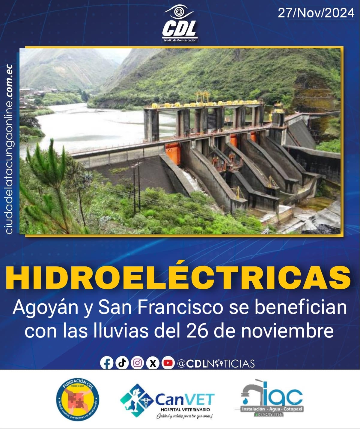 Las hidroeléctricas Agoyán y San Francisco se benefician con las lluvias del 26 de noviembre