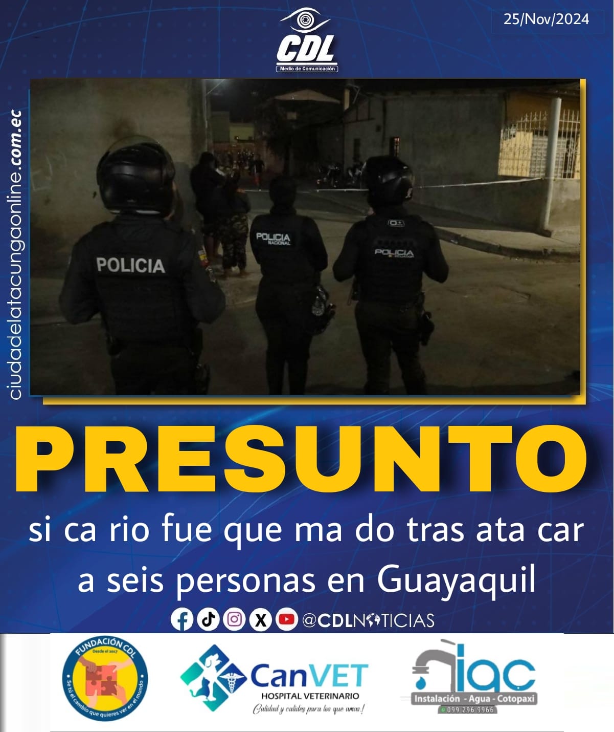 Un presunto si ca rio fue que ma do tras ata car a seis personas en Guayaquil