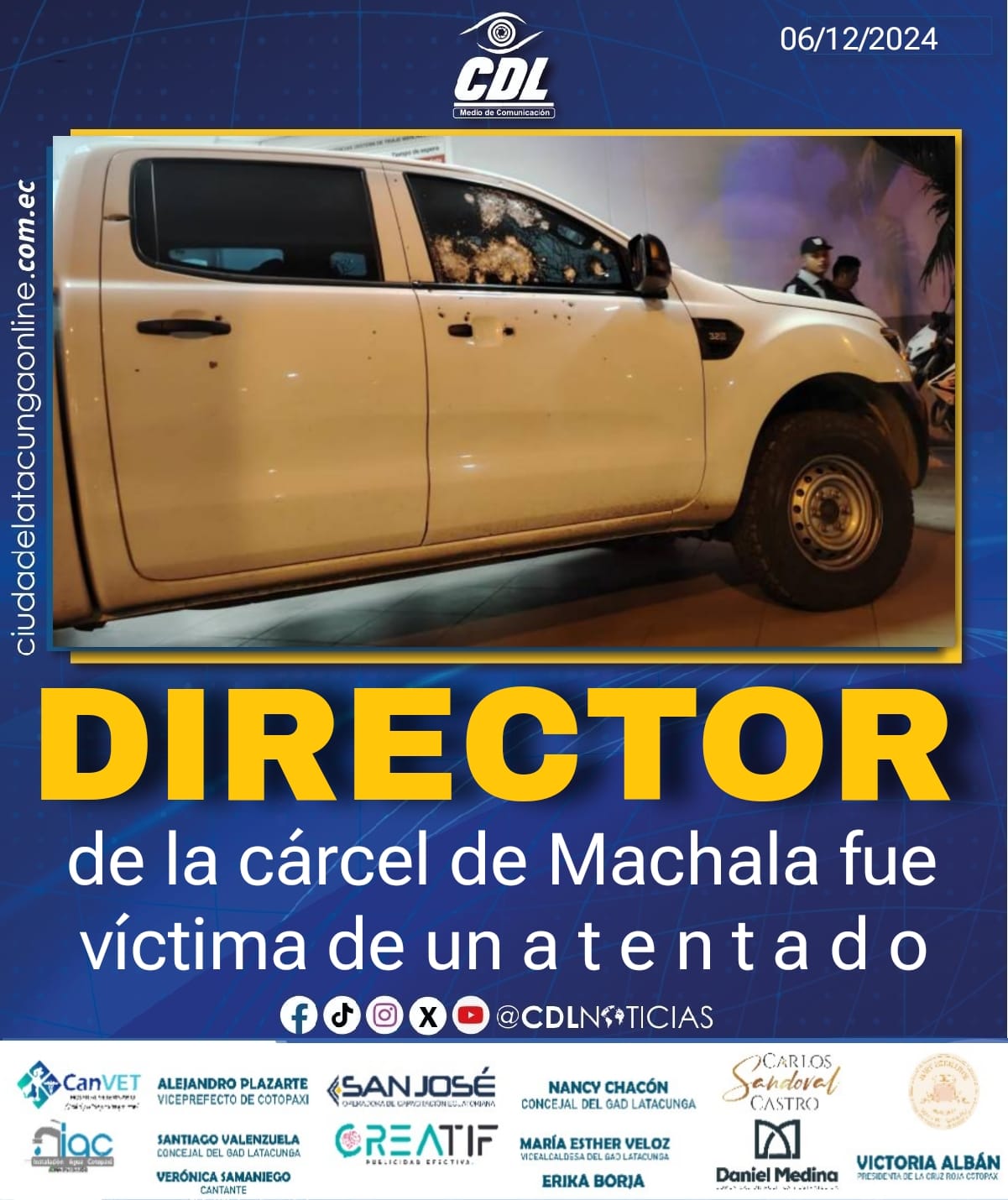 El director de la cárcel de Machala fue víctima de un a t e n t a d o