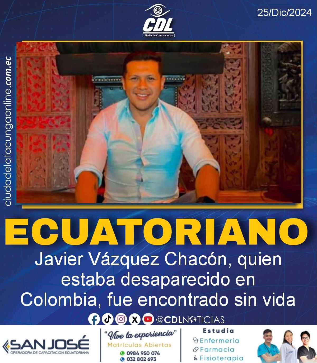 El ecuatoriano Javier Vázquez Chacón, quien estaba desaparecido en Colombia, fue encontrado sin vida