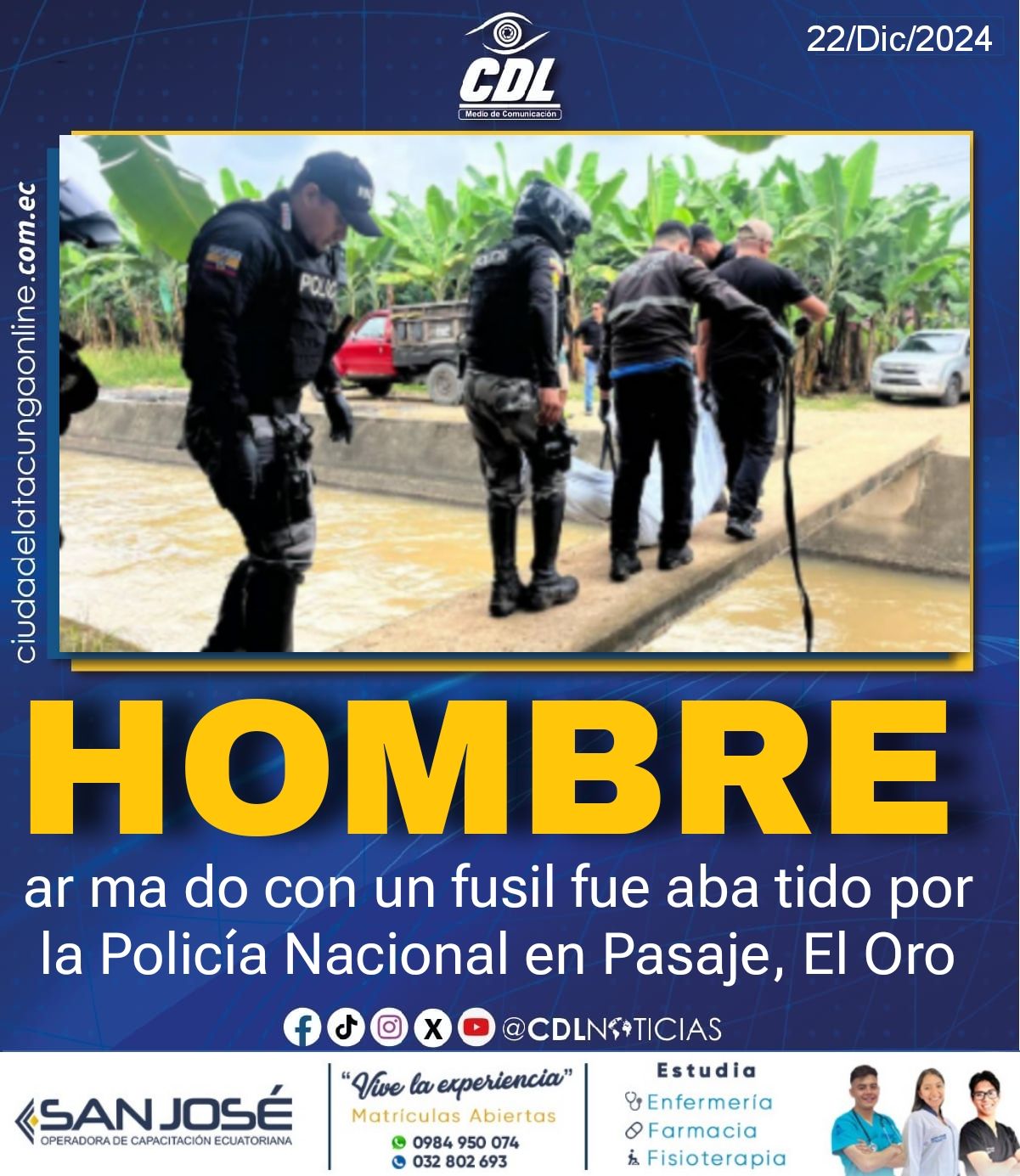 Un hombre ar ma do con un fusil fue aba tido por la Policía Nacional en Pasaje, El Oro