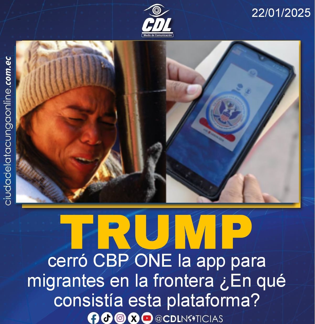 Trump cerró CBP ONE la app para migrantes en la frontera ¿En qué consistía esta plataforma?