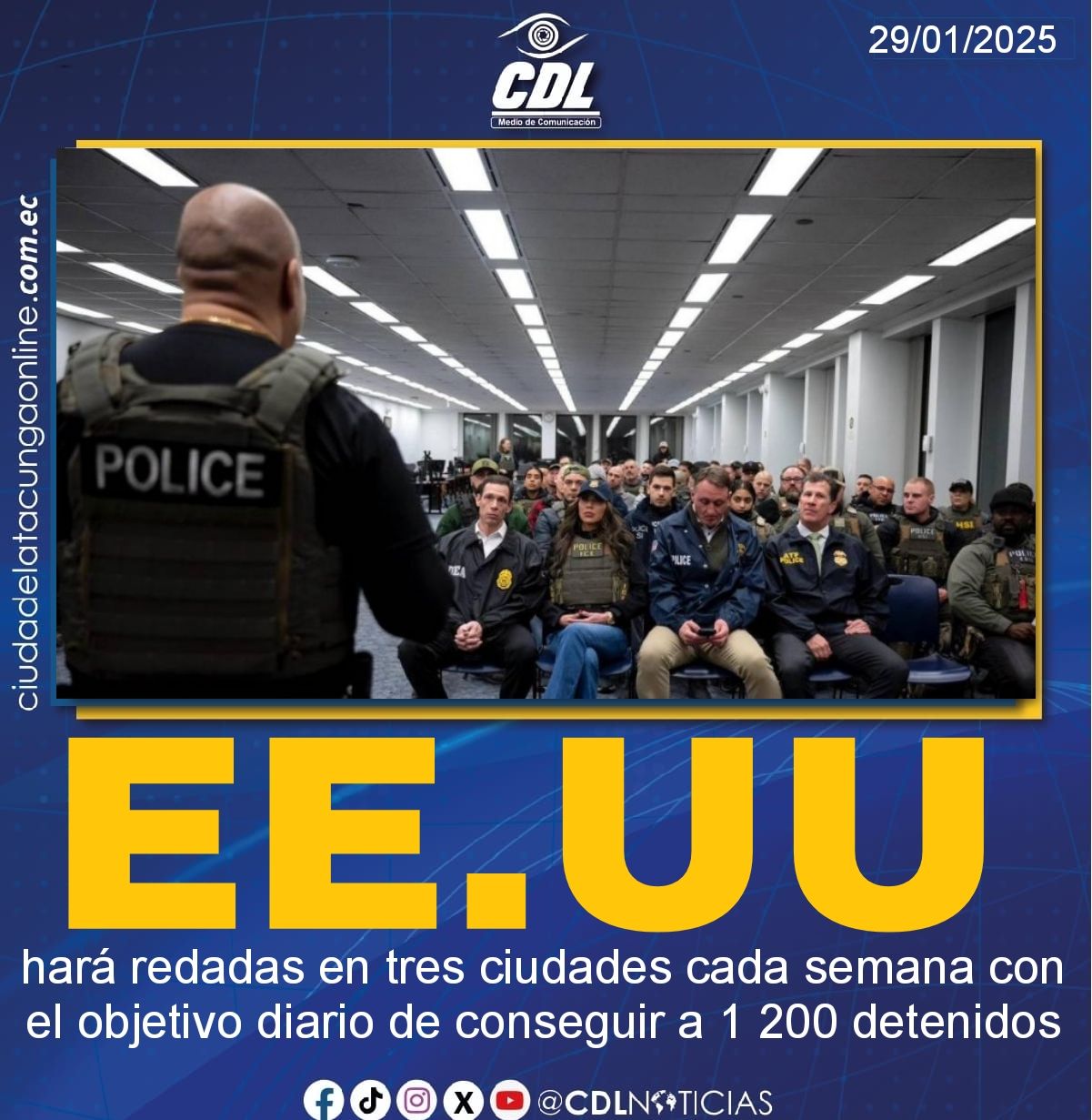 EE. UU. hará redadas en tres ciudades cada semana con el objetivo diario de conseguir a 1 200 detenidos