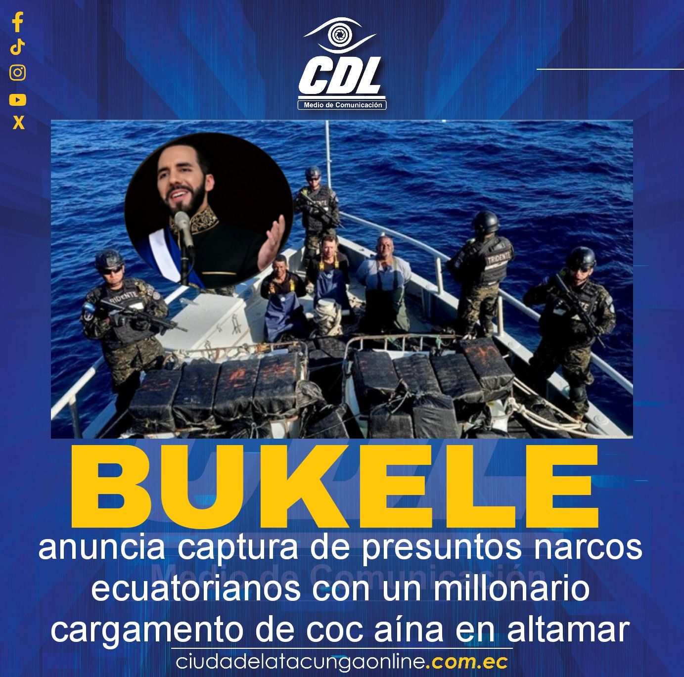 Bukele anuncia captura de presuntos narcos ecuatorianos con un millonario cargamento de coc aína en altamar