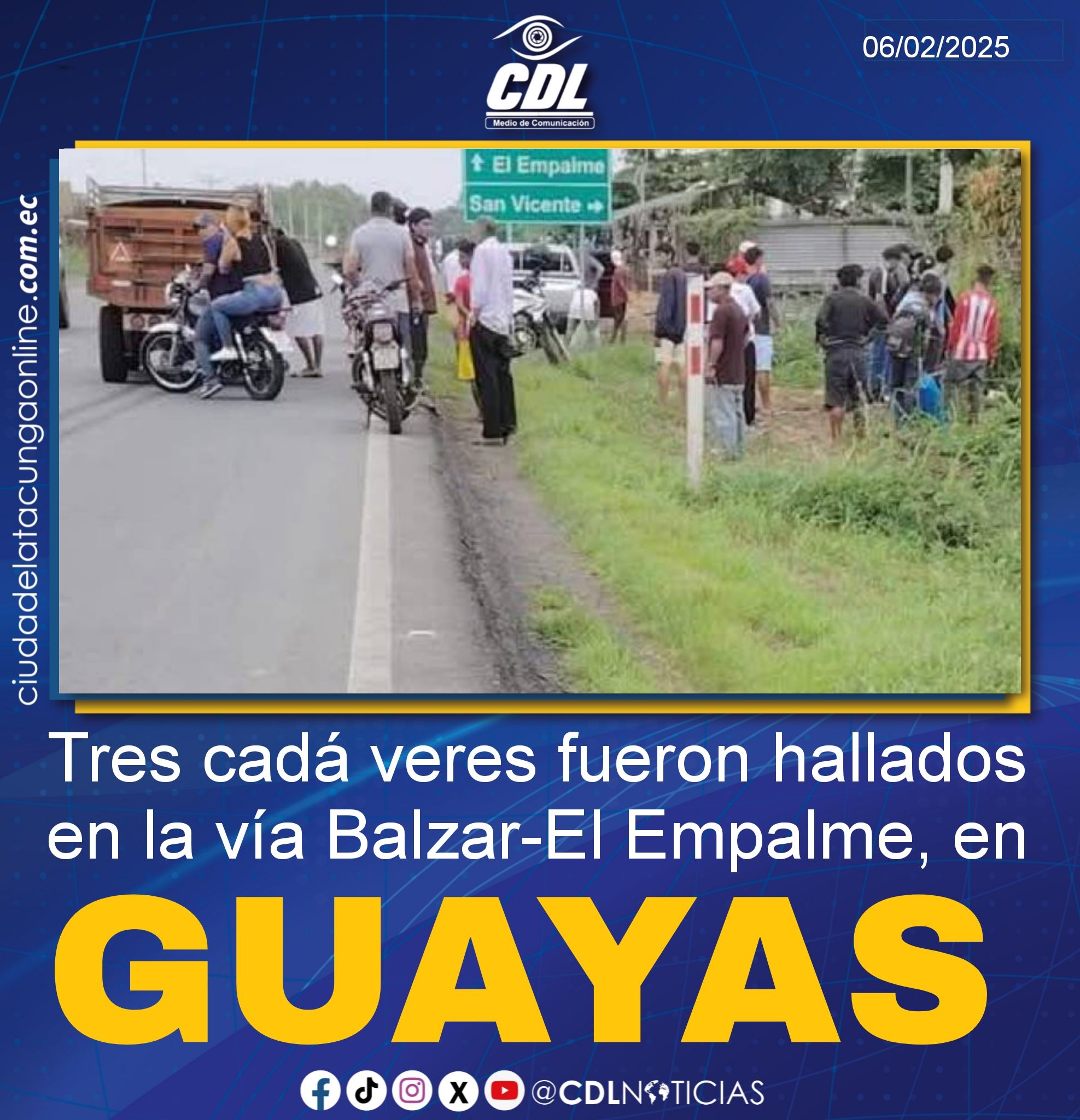 Tres cadá veres fueron hallados en la vía Balzar-El Empalme, en Guayas