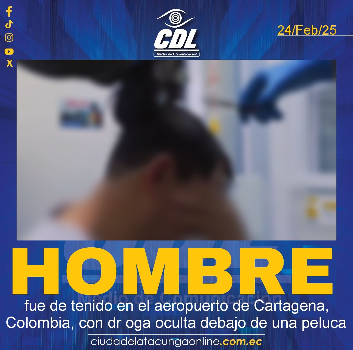 Un hombre fue de tenido en el aeropuerto de Cartagena, Colombia, con dr oga oculta debajo de una peluca