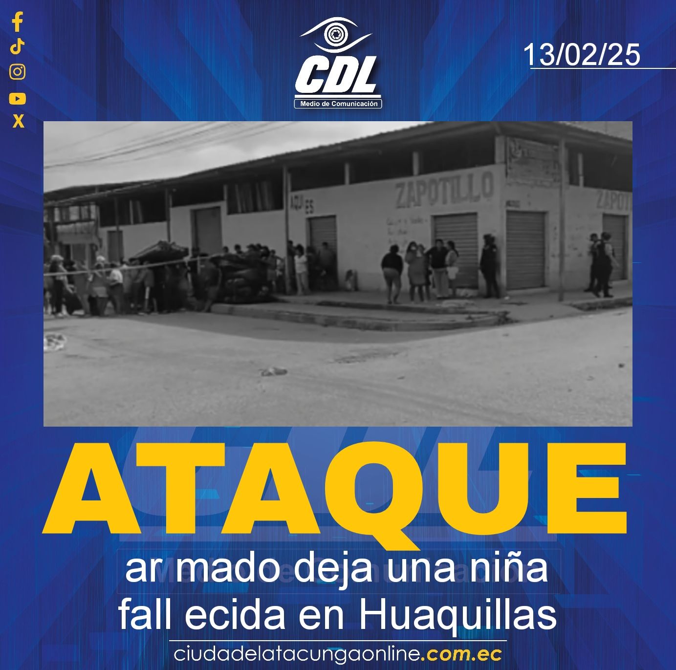 Ataque ar mado deja una niña fall ecida en Huaquillas