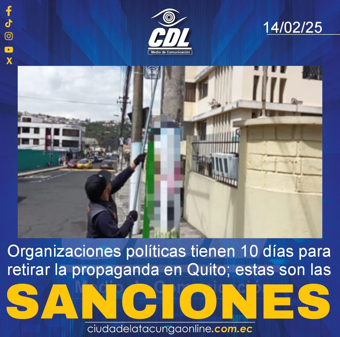 Organizaciones políticas tienen 10 días para retirar la propaganda en Quito; estas son las sanciones