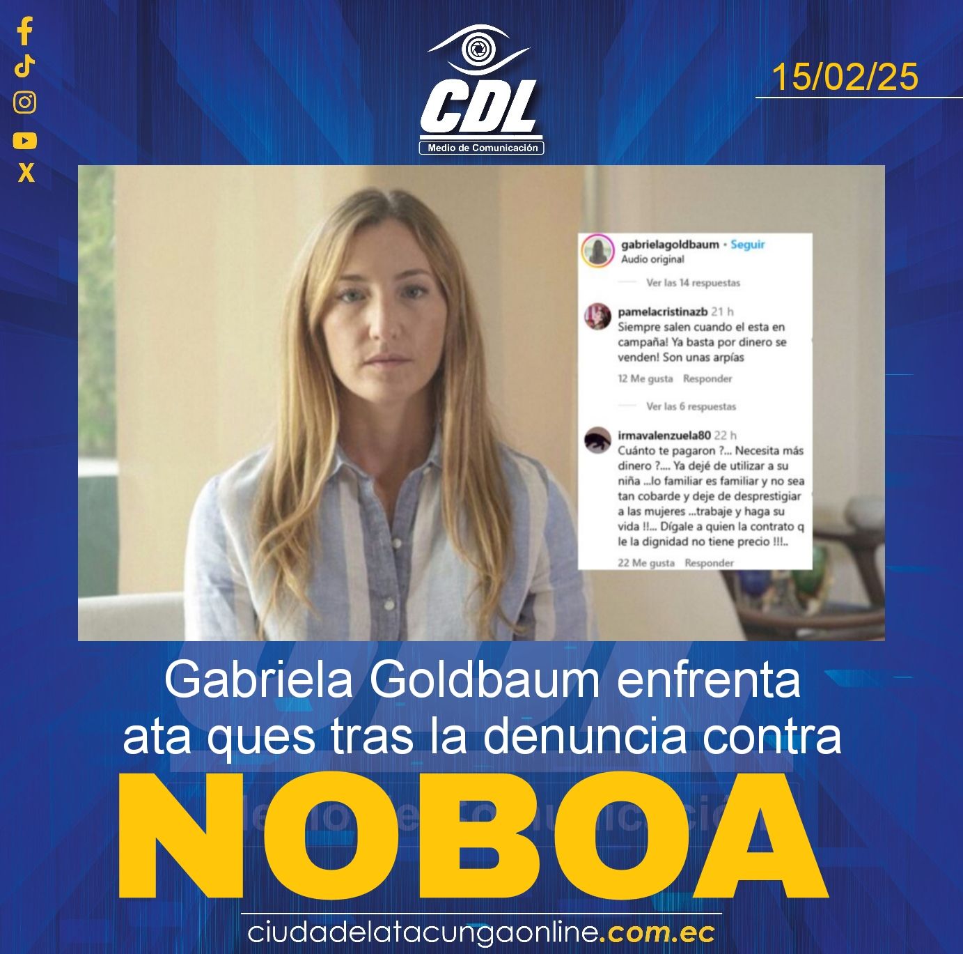 Gabriela Goldbaum enfrenta ataques tras la denuncia contra Noboa