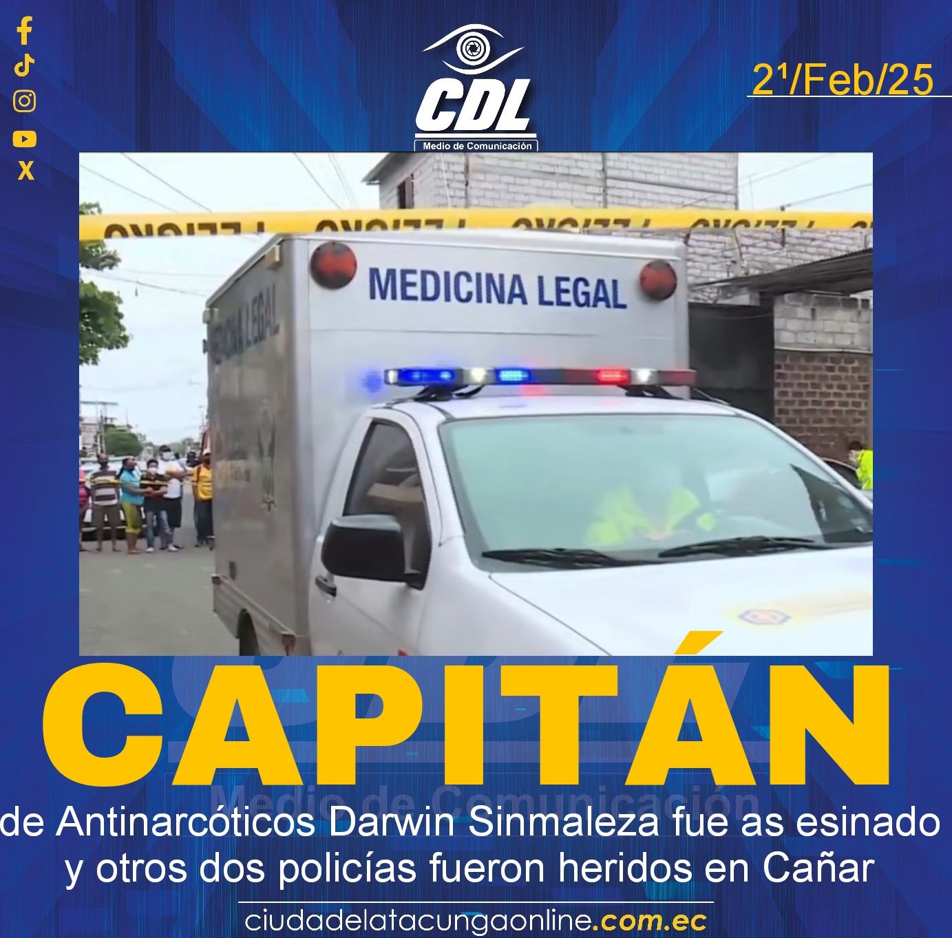 El capitán de Antinarcóticos Darwin Sinmaleza fue as esinado y otros dos policías fueron heridos en Cañar