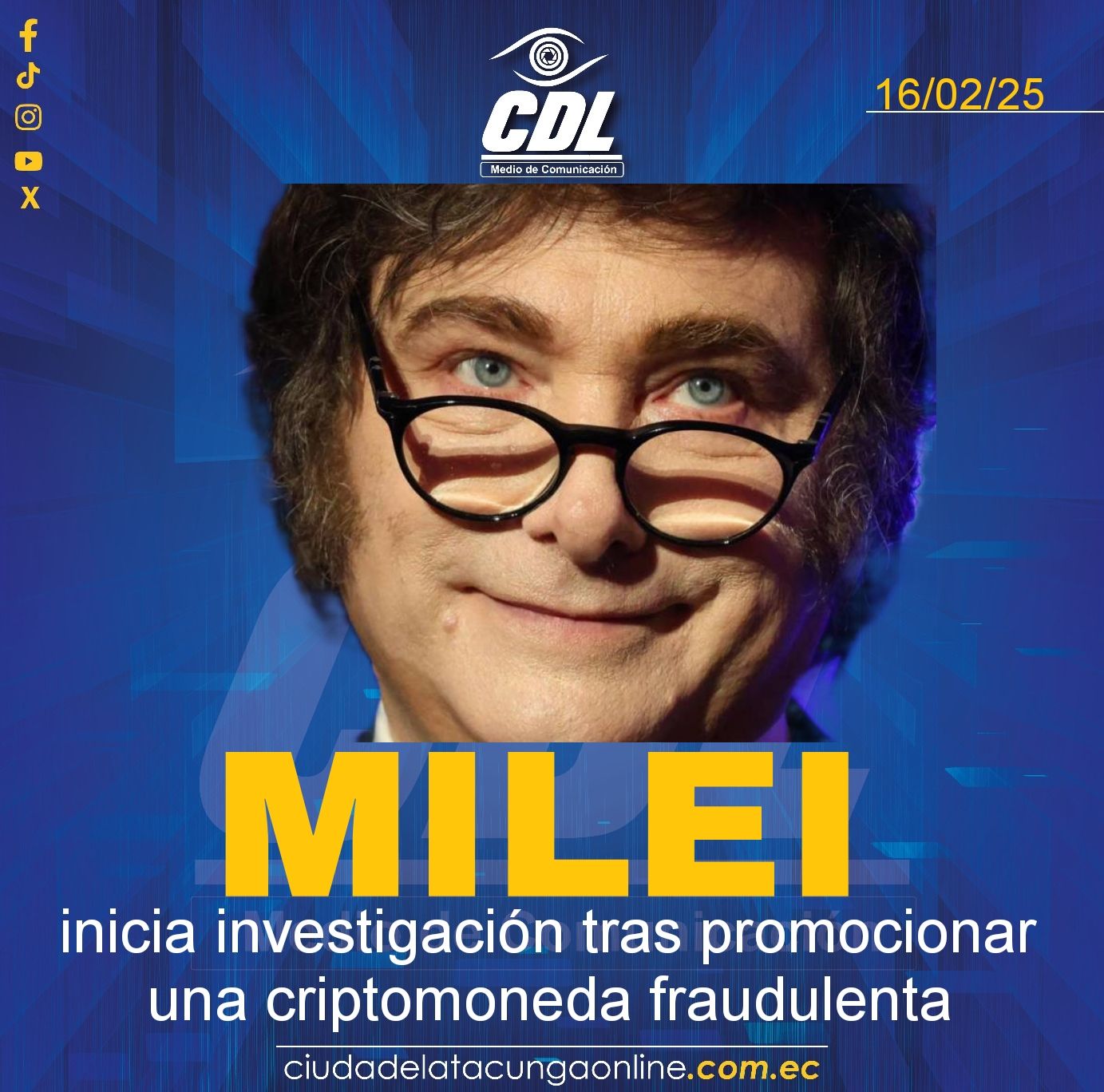Javier Milei inicia investigación tras promocionar una criptomoneda fraudulenta