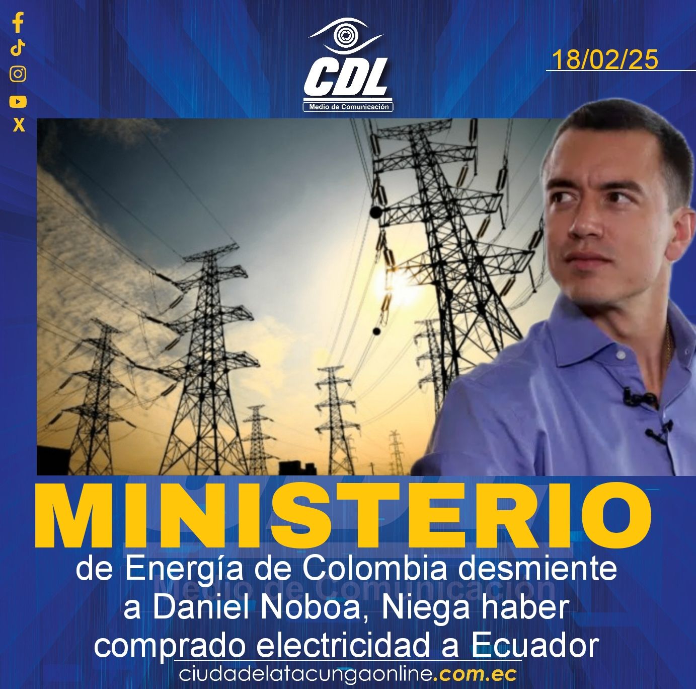El Ministerio de Energía de Colombia desmiente a Daniel Noboa. Niega haber comprado electricidad a Ecuador