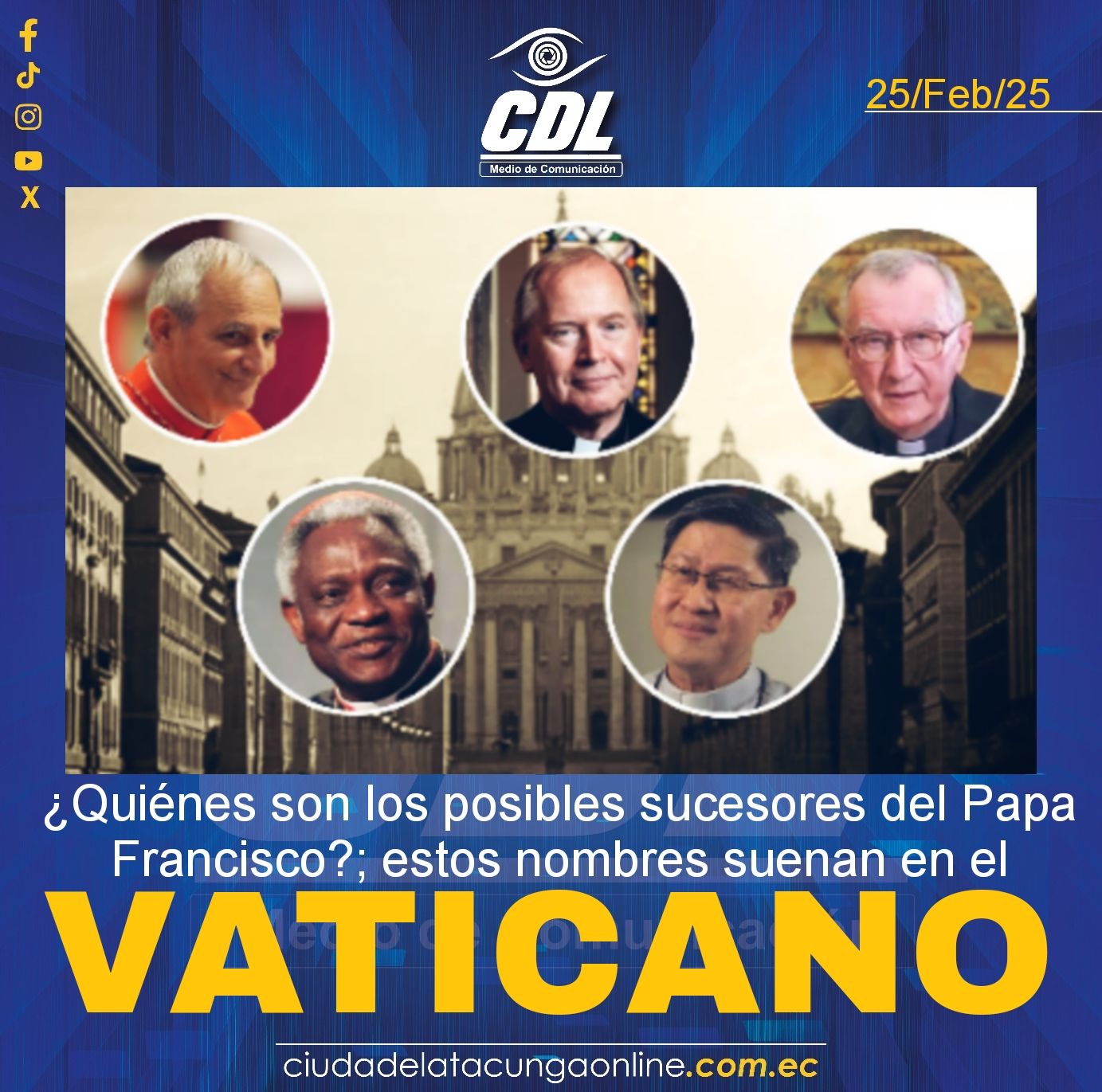¿Quiénes son los posibles sucesores del Papa Francisco?; estos nombres suenan en el Vaticano