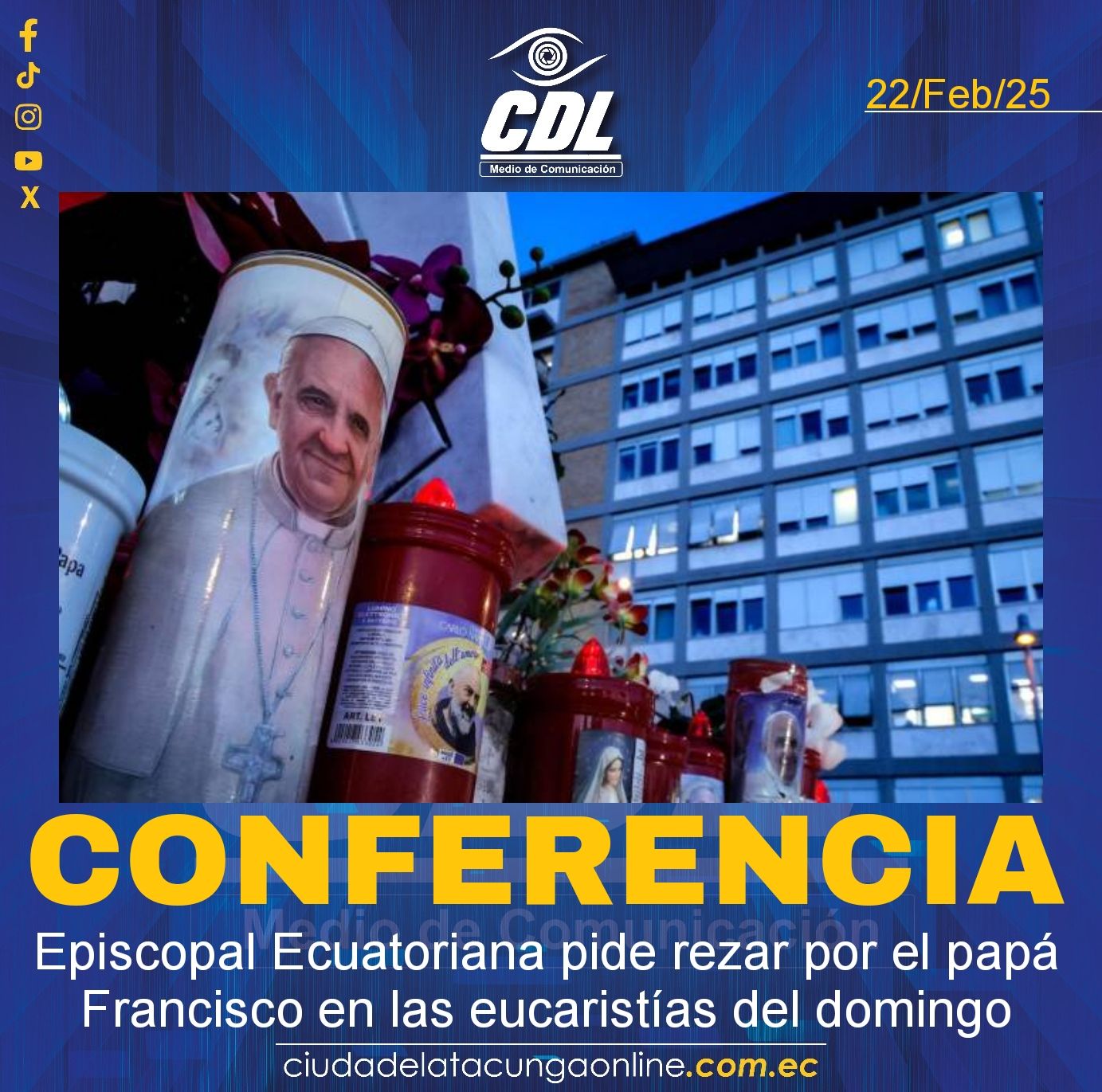 Conferencia Episcopal Ecuatoriana pide rezar por el papá Francisco en las eucaristías del domingo