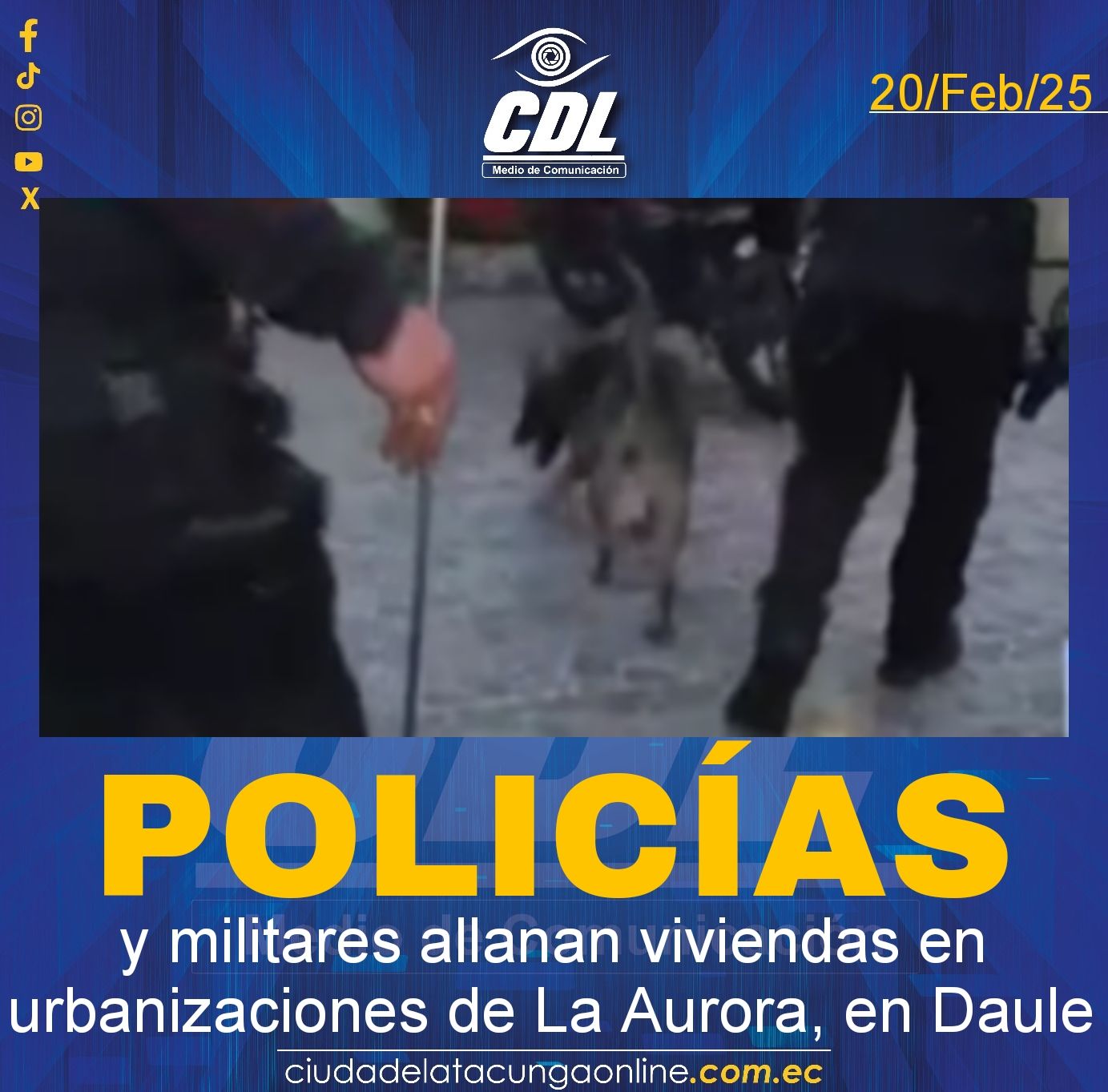 Policías y militares allanan viviendas en urbanizaciones de La Aurora, en Daule