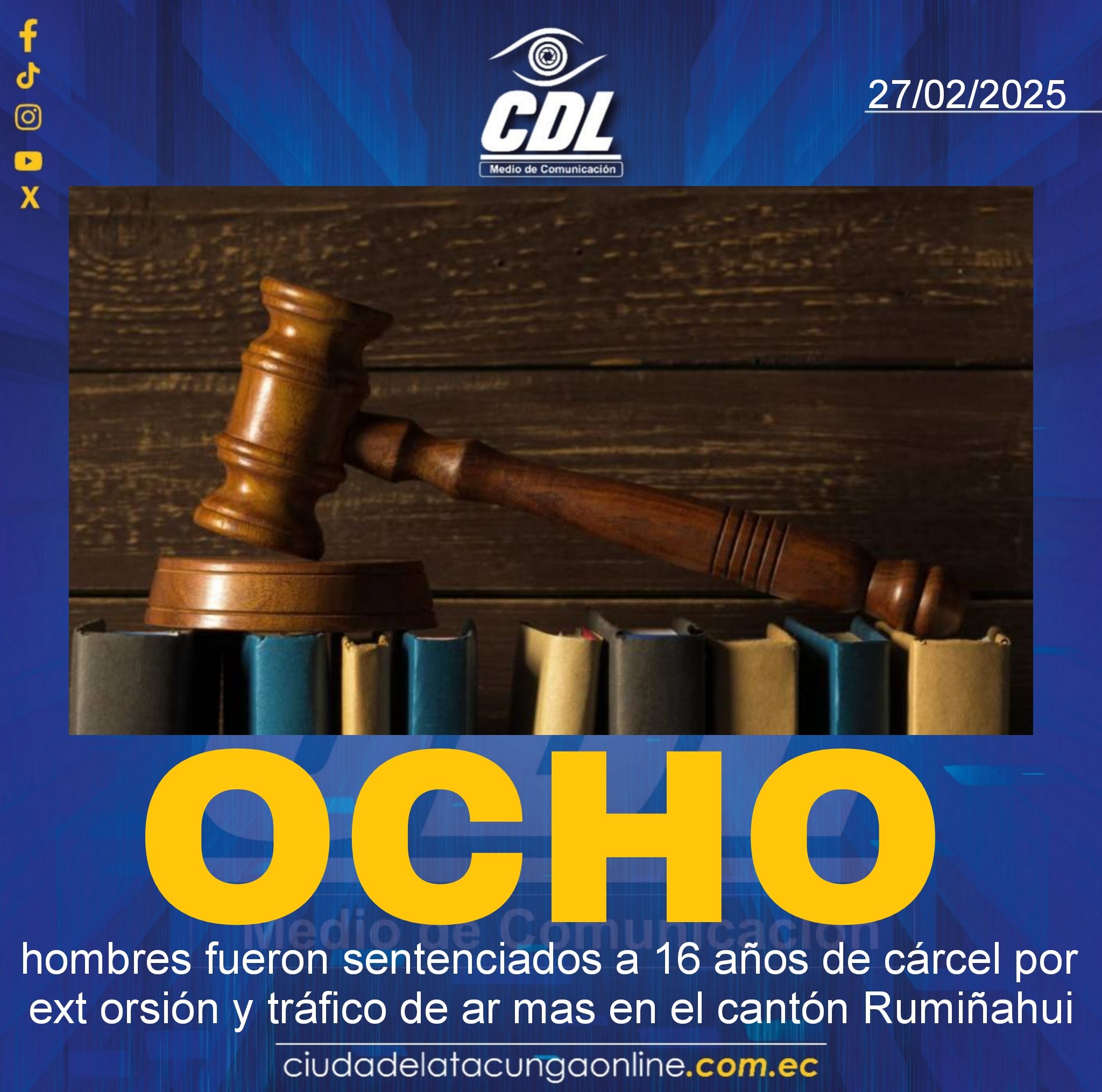Ocho hombres fueron sentenciados a 16 años de cárcel por ext orsión y tráfico de ar mas en el cantón Rumiñahui