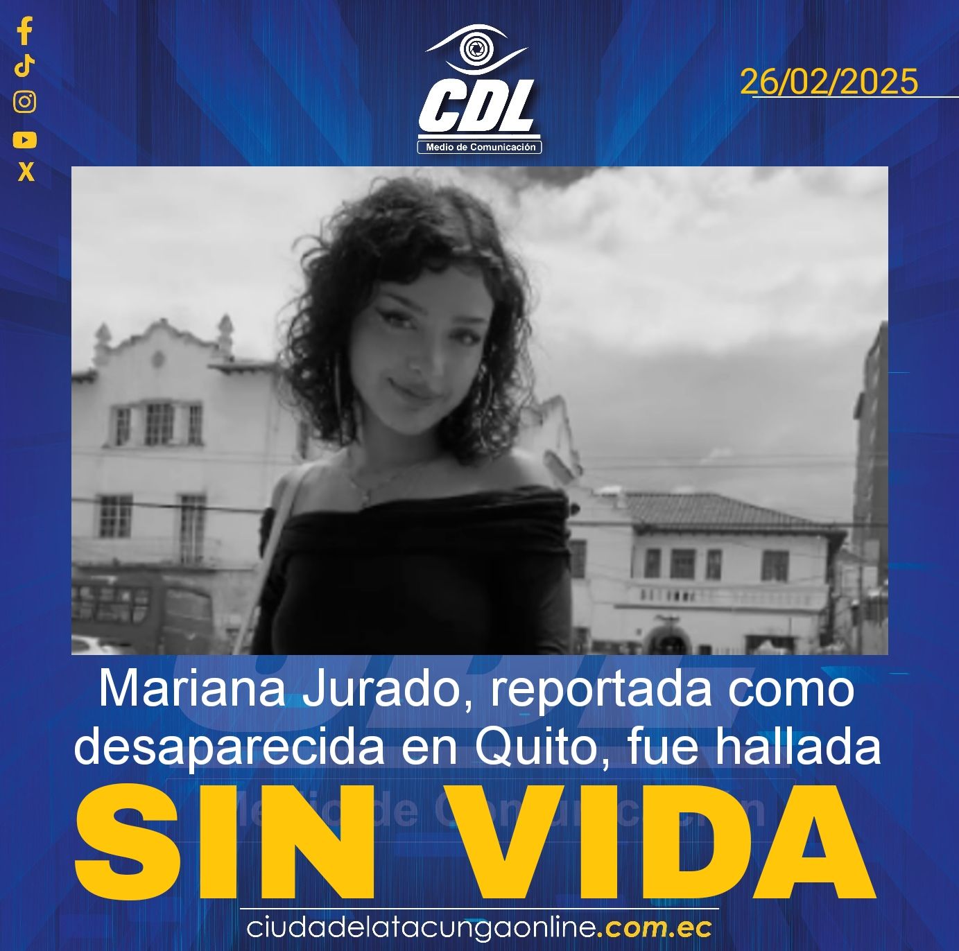 Mariana Jurado, reportada como desaparecida en Quito, fue hallada sin vida