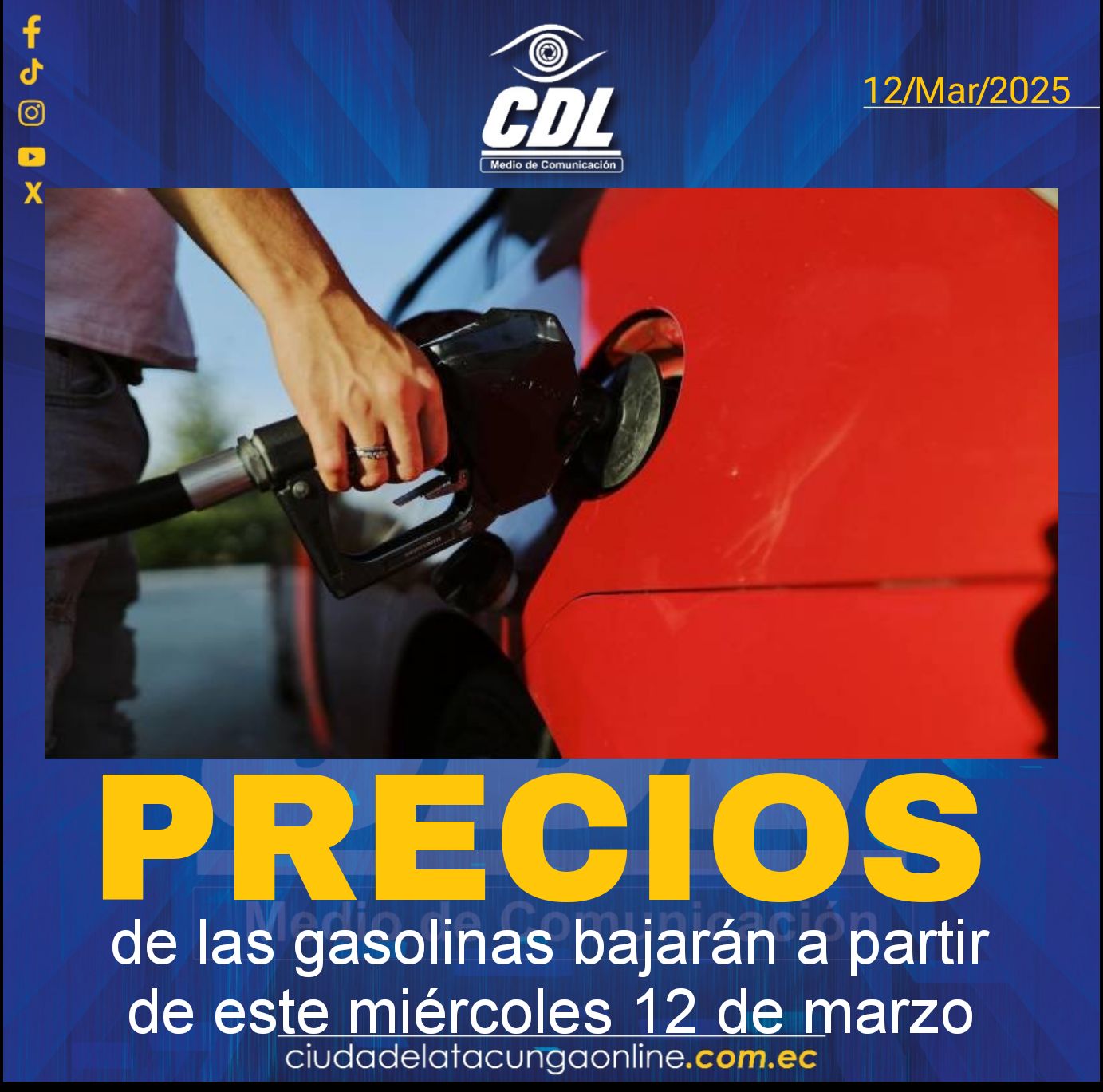 Los precios de las gasolinas bajarán a partir de este miércoles 12 de marzo
