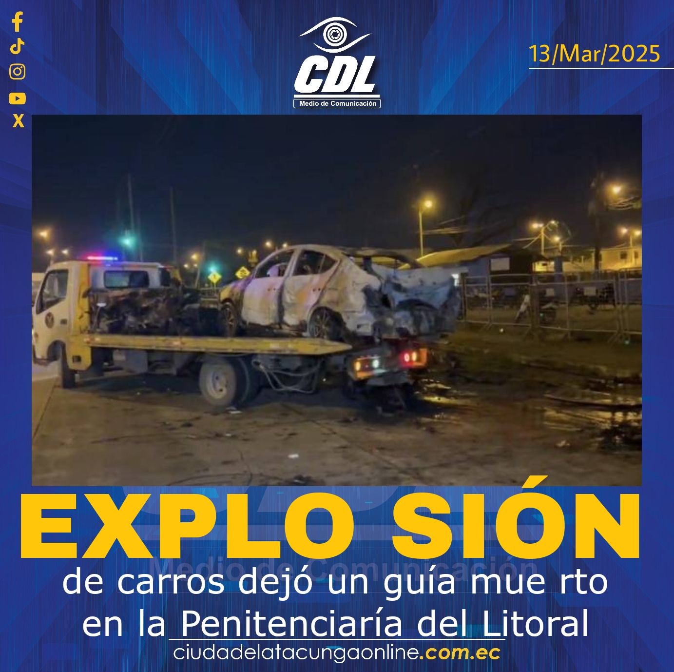 Expl osión de carros dejó un guía mue rto en la Penitenciaría del Litoral
