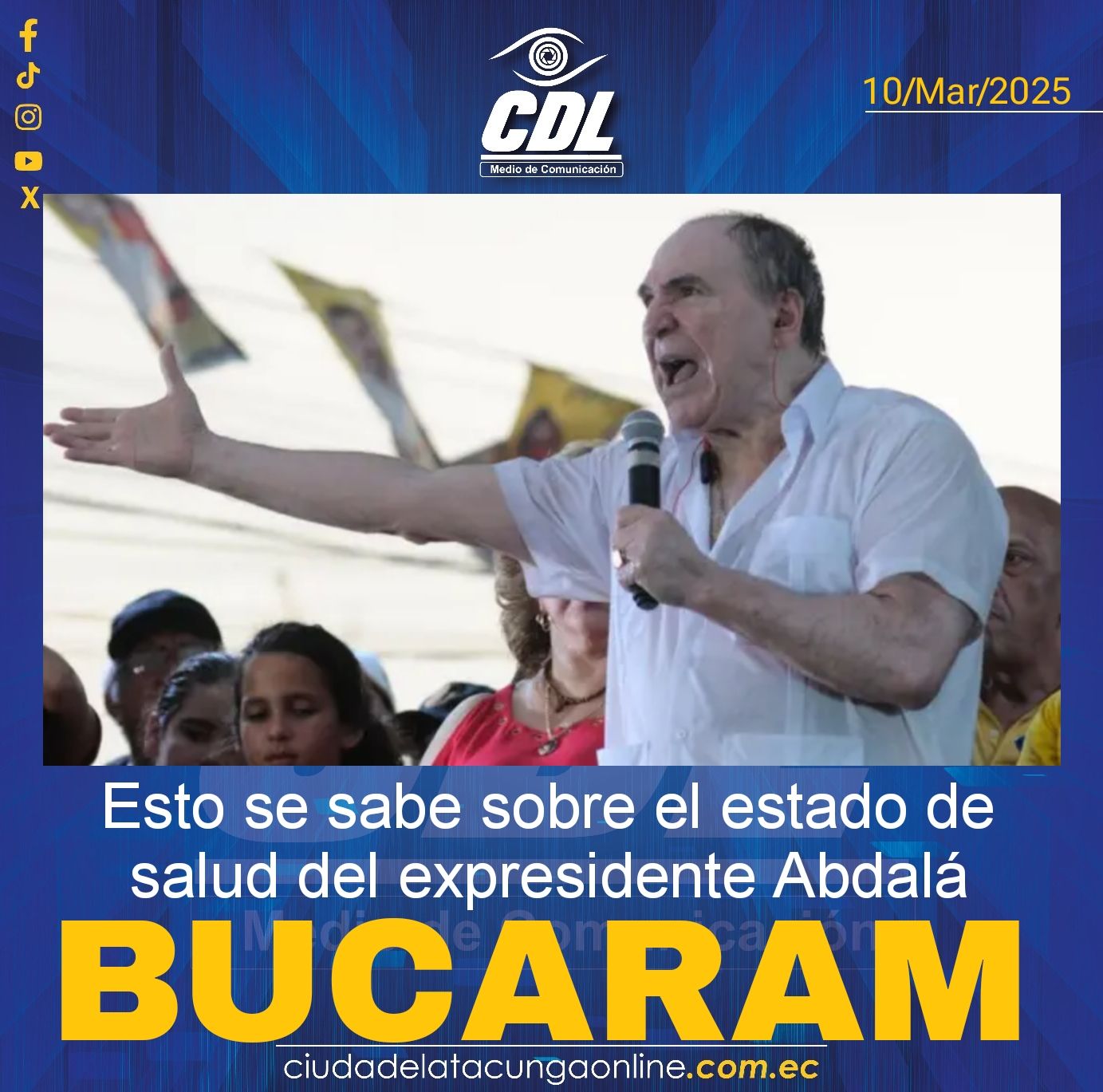 Esto se sabe sobre el estado de salud del expresidente Abdalá Bucaram