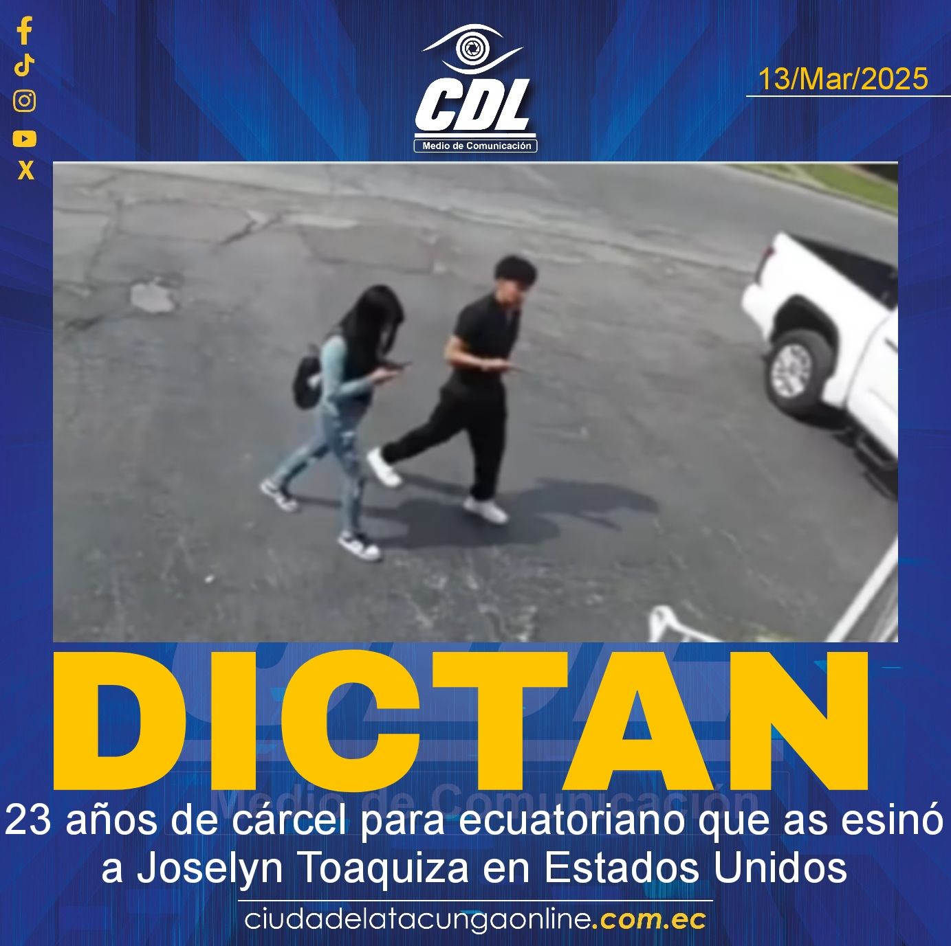 Dictan 23 años de cárcel para ecuatoriano que as esinó a Joselyn Toaquiza en Estados Unidos