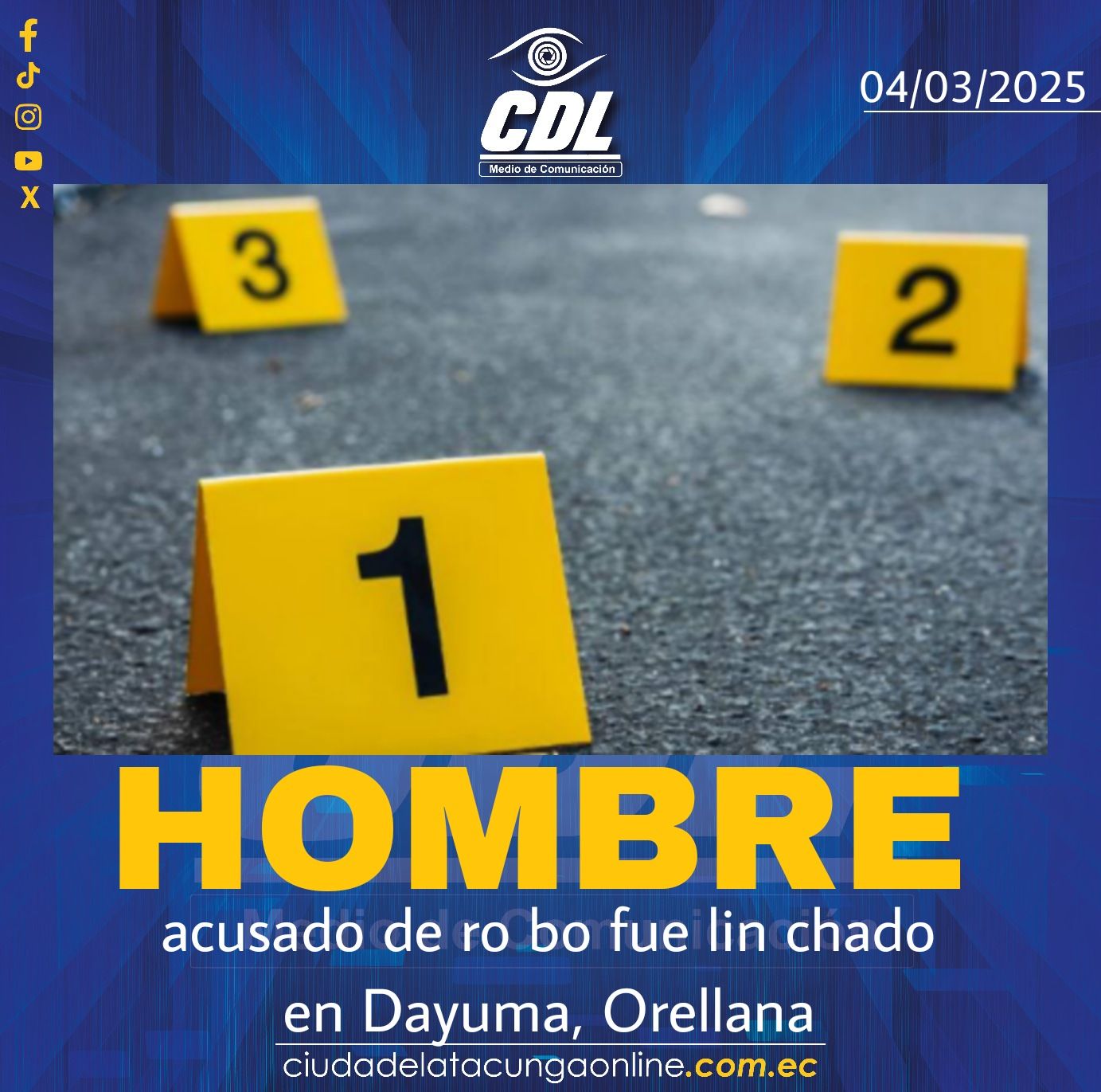 Un hombre acusado de ro bo fue lin chado en Dayuma, Orellana