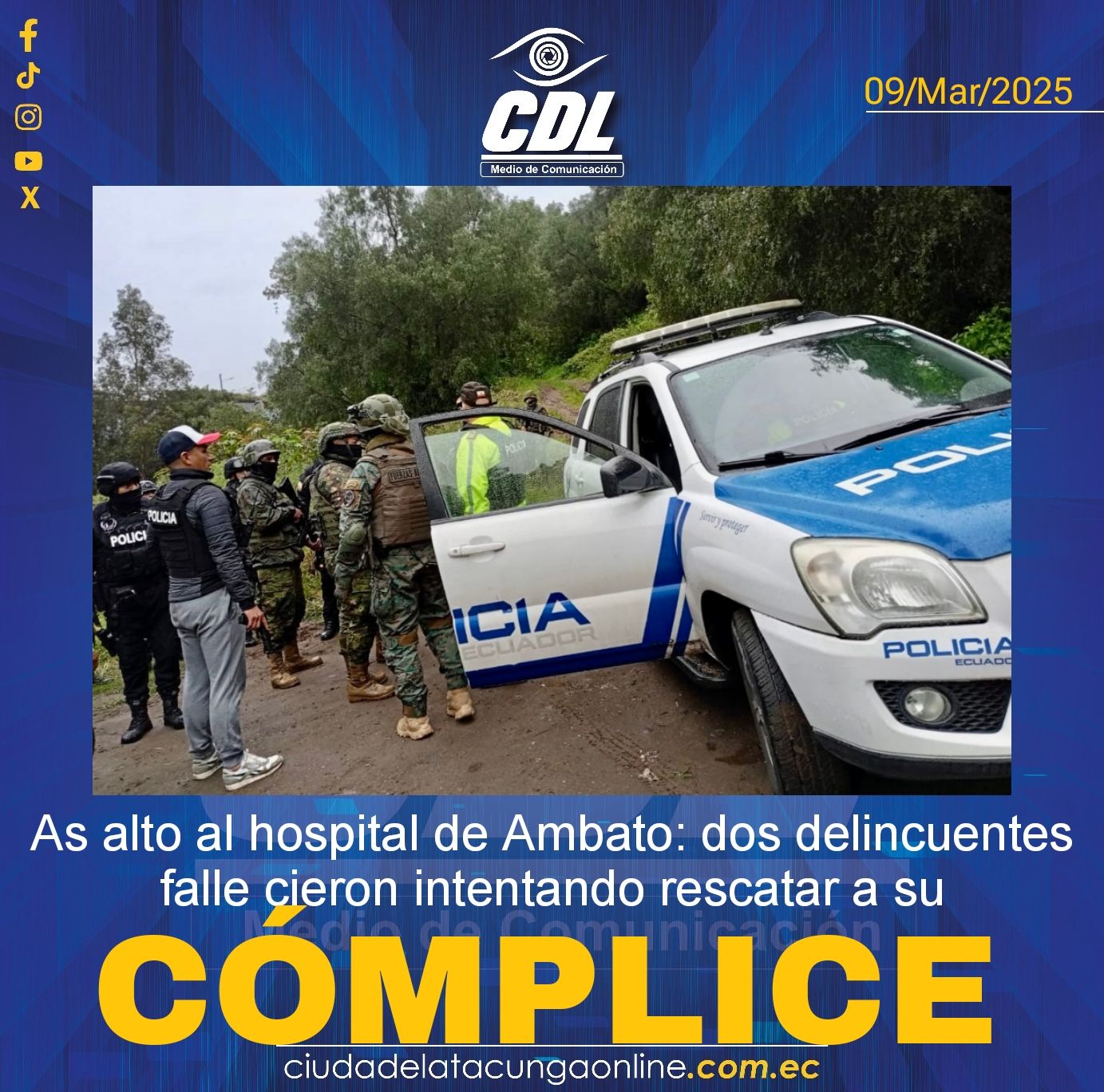 As alto al hospital de Ambato: dos delincuentes falle cieron intentando rescatar a su cómplice