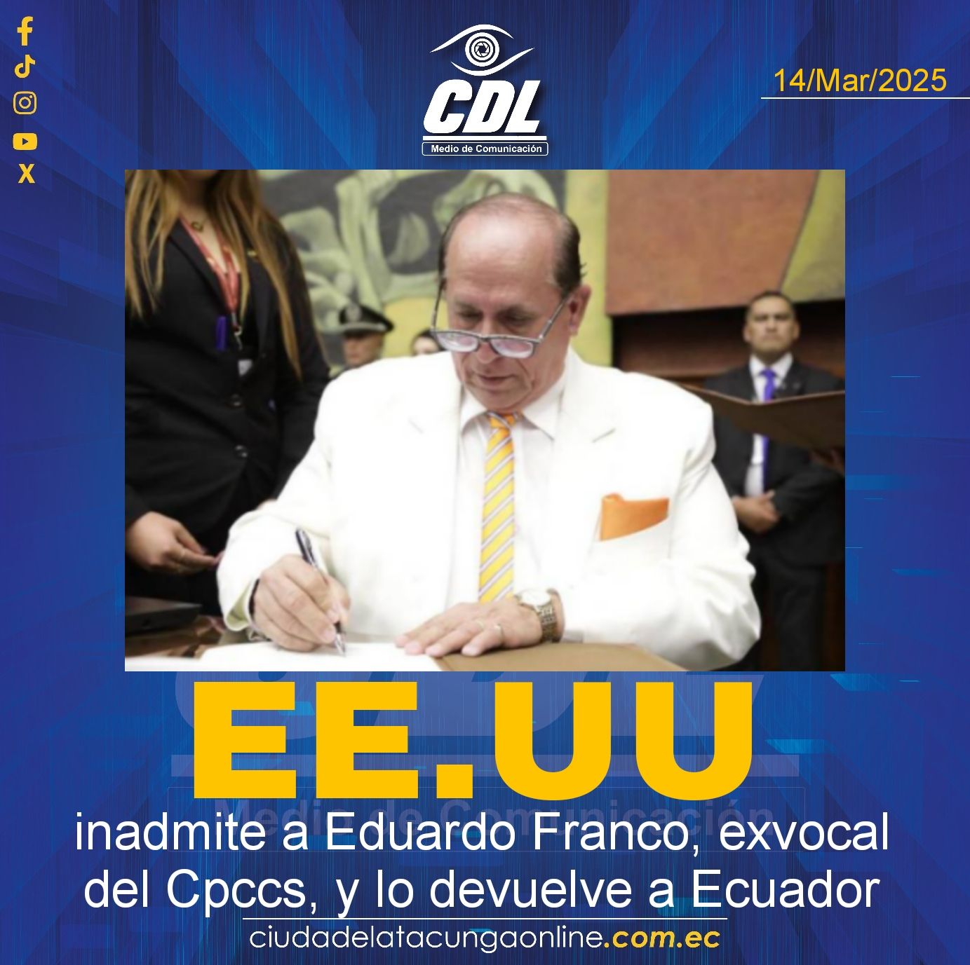 EE. UU. inadmite a Eduardo Franco, exvocal del Cpccs, y lo devuelve a Ecuador