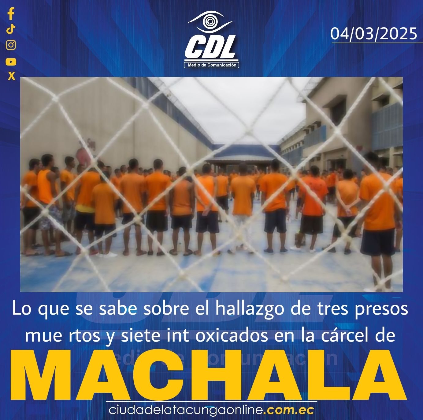Lo que se sabe sobre el hallazgo de tres presos mue rtos y siete int oxicados en la cárcel de Machala