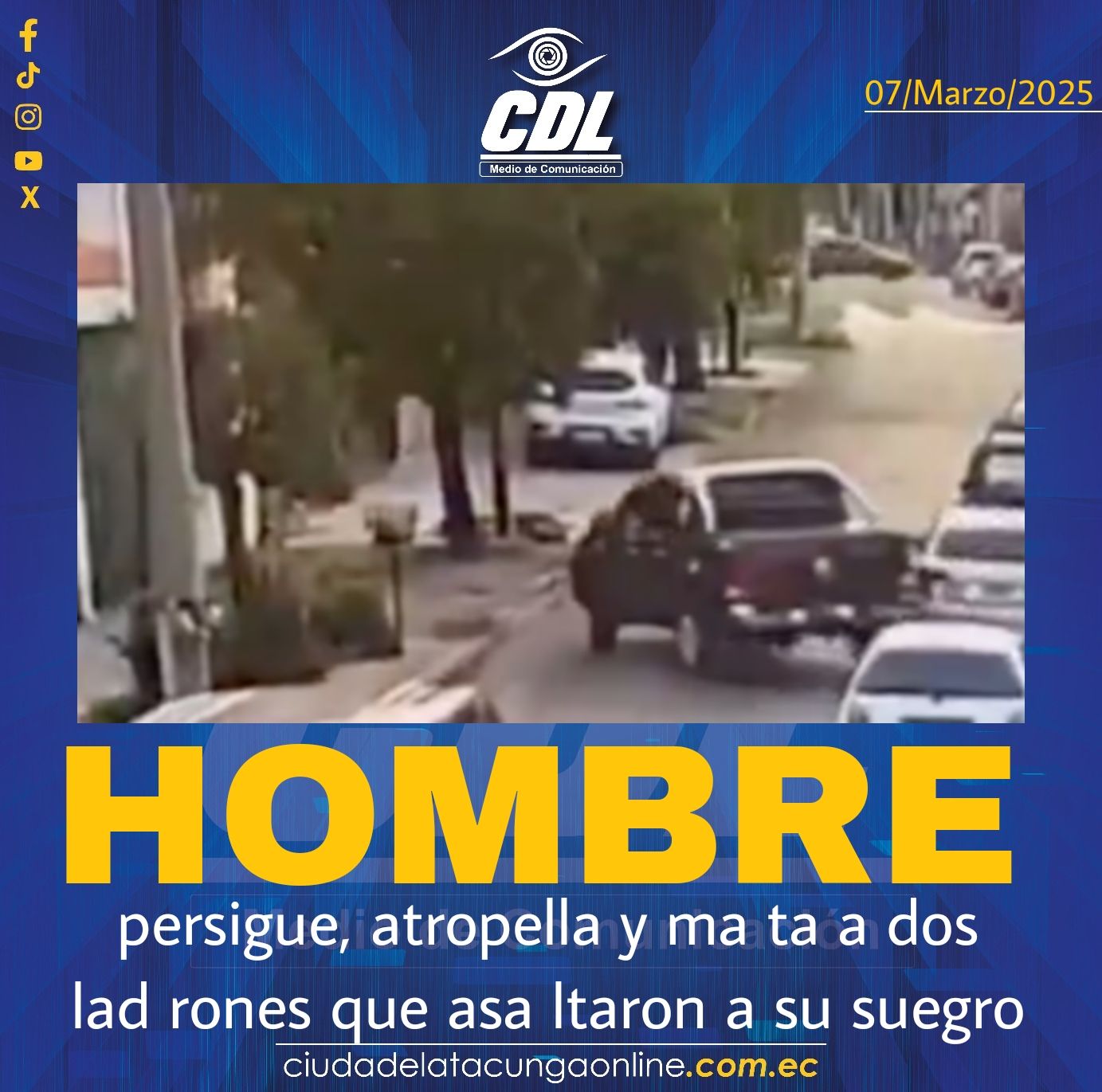Hombre persigue, atropella y ma ta a dos lad rones que asa ltaron a su suegro