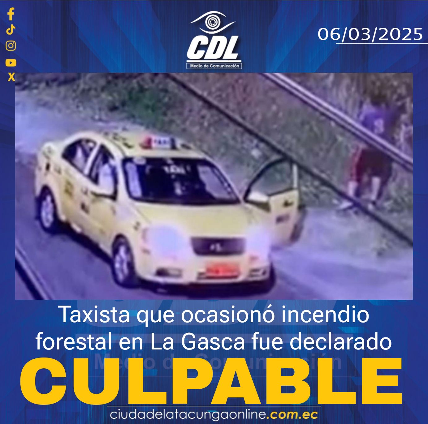 Taxista que ocasionó incendio forestal en La Gasca fue declarado culpable