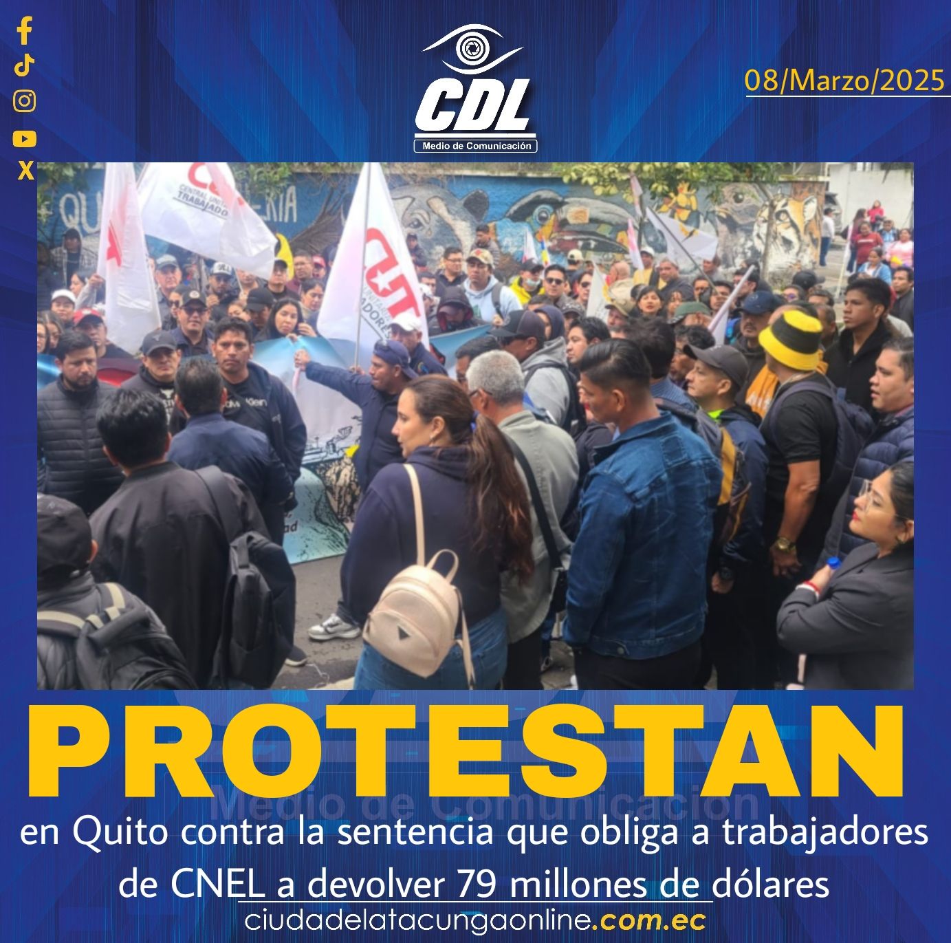 Protesta en Quito contra la sentencia que obliga a trabajadores de CNEL a devolver 79 millones de dólares