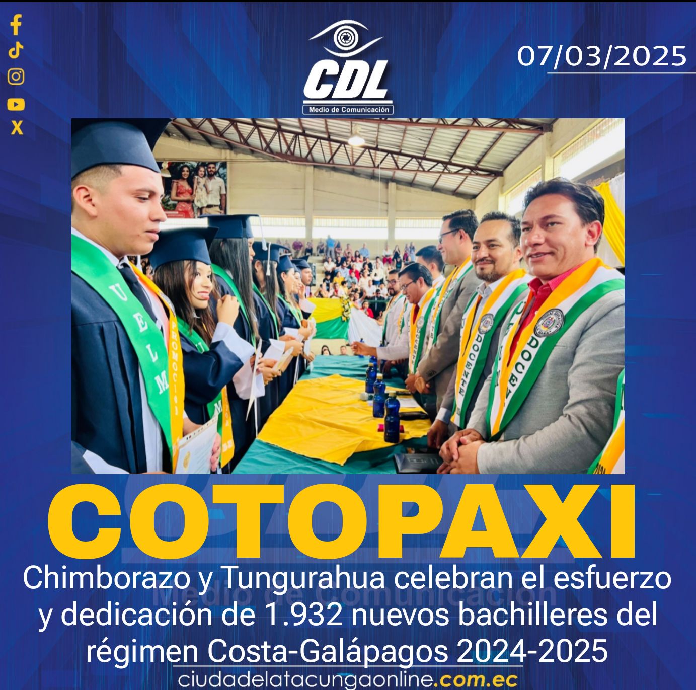 Cotopaxi, Chimborazo y Tungurahua celebran el esfuerzo y dedicación de 1.932 nuevos bachilleres del régimen Costa-Galápagos 2024-2025