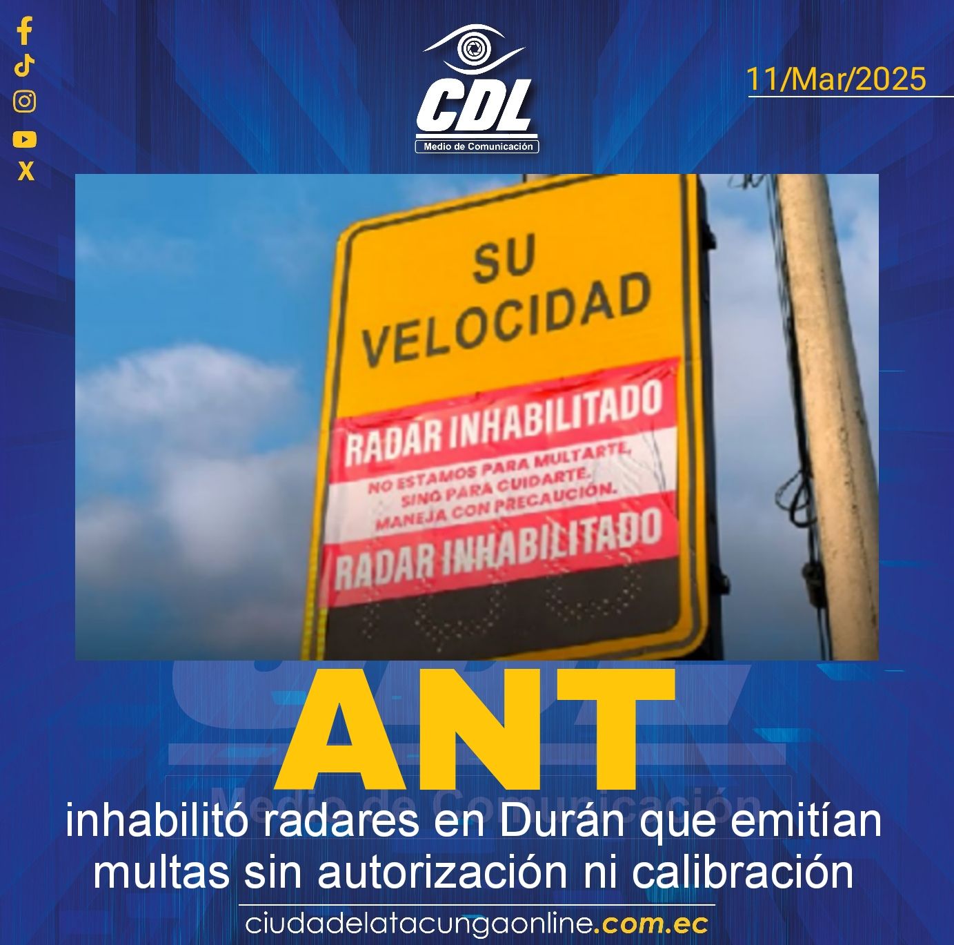 La ANT inhabilitó radares en Durán que emitían multas sin autorización ni calibración
